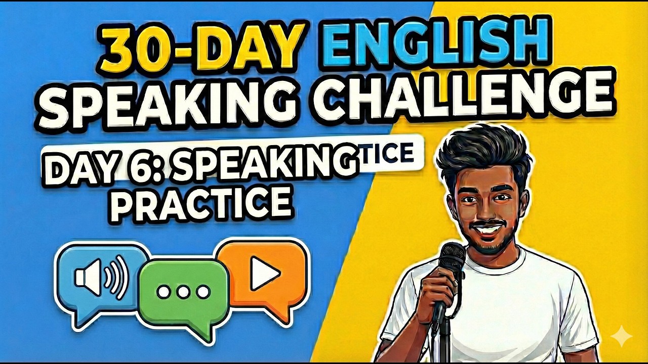 English Speaking Practice: Day 6 (Beginner to Pro)
