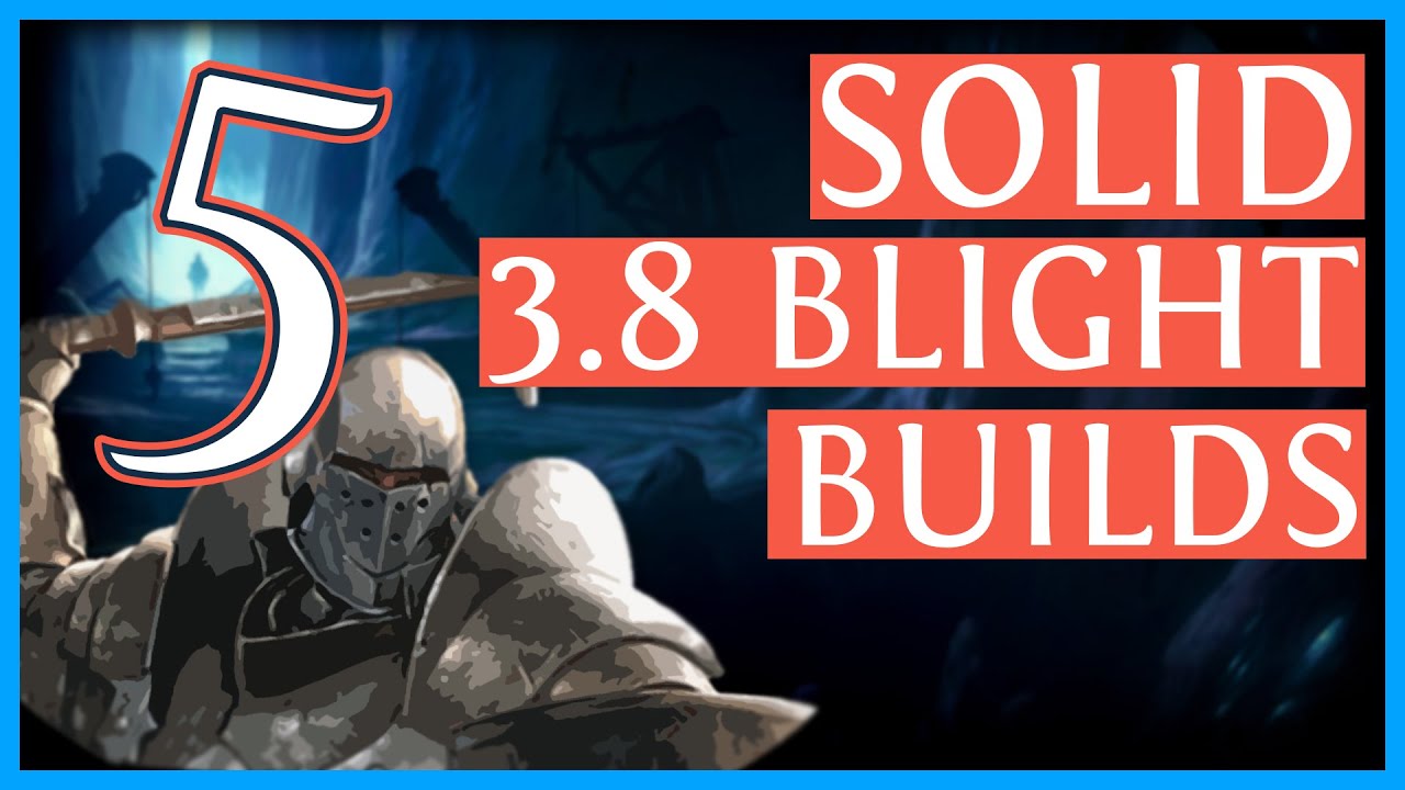 Path Of Exile 3.8 Builds - 5 Solid Builds for Blight League (PoE 2019)