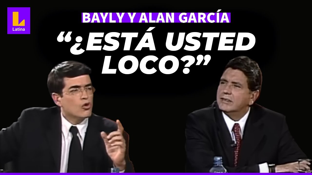 JAIME BAYLY A ALAN GARCÍA: ¿ESTÁ USTED LOCO? - ENTREVISTA COMPLETA