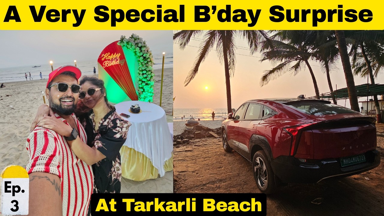 Ep.3 | SHE GAVE ME A SHOCKING B'DAY SURPRISE AT TARKARLI - DEVBAG BEACH | Emotional Moment 🥲❤️🧿