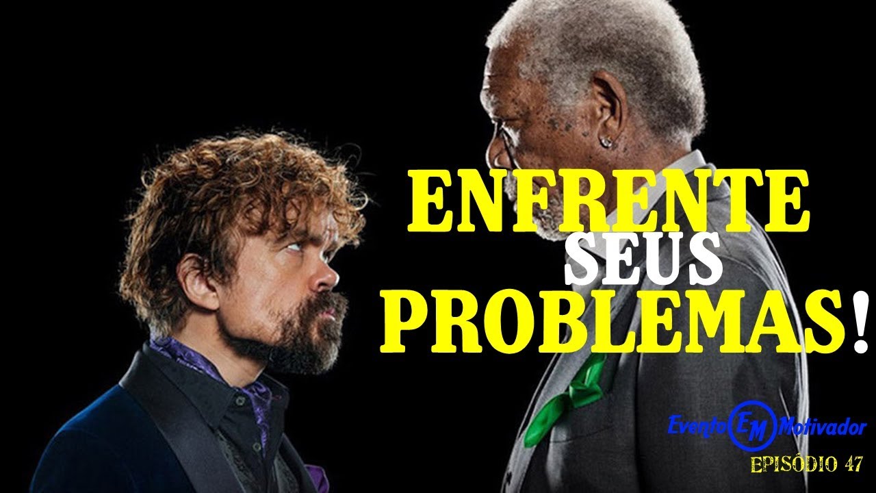 COMO ENFRENTAR SEUS PROBLEMAS - VÍDEO MOTIVACIONAL!