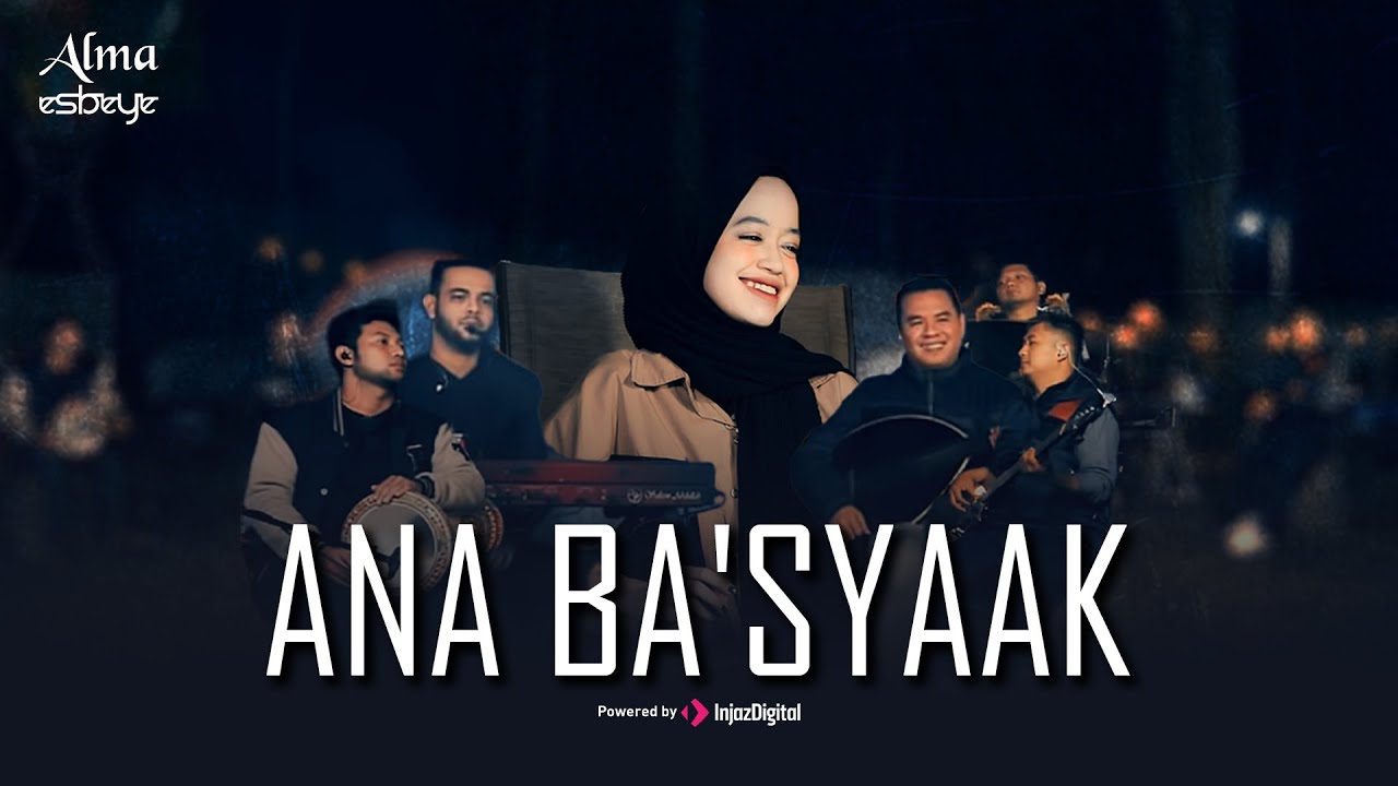 ALMA ESBEYE - ANA BA'SYAAK