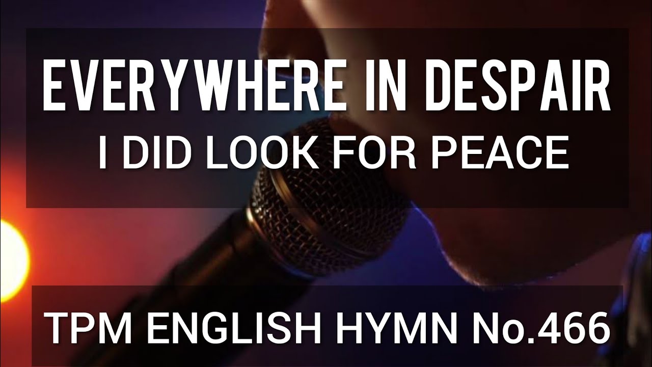 Everywhere in despair|TPM English Song No 466|👇 Lyrics|Subtitles