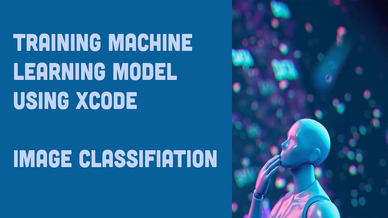 Create Machine Learning Model Using XCode with No ML experience