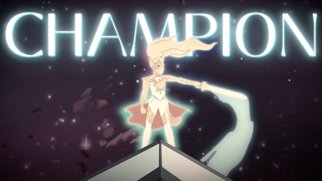 Champion - Adora {She-ra AMV}