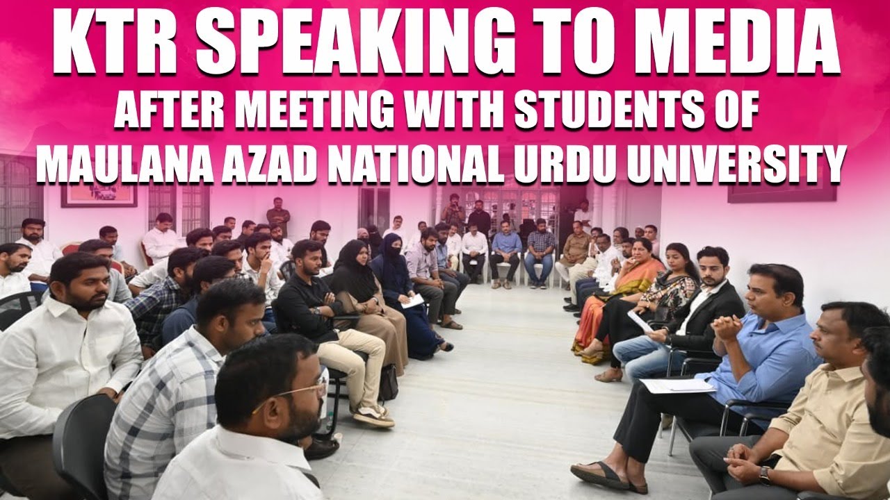 Live:  KTR speaking to media after meeting with students of Maulana Azad National Urdu University