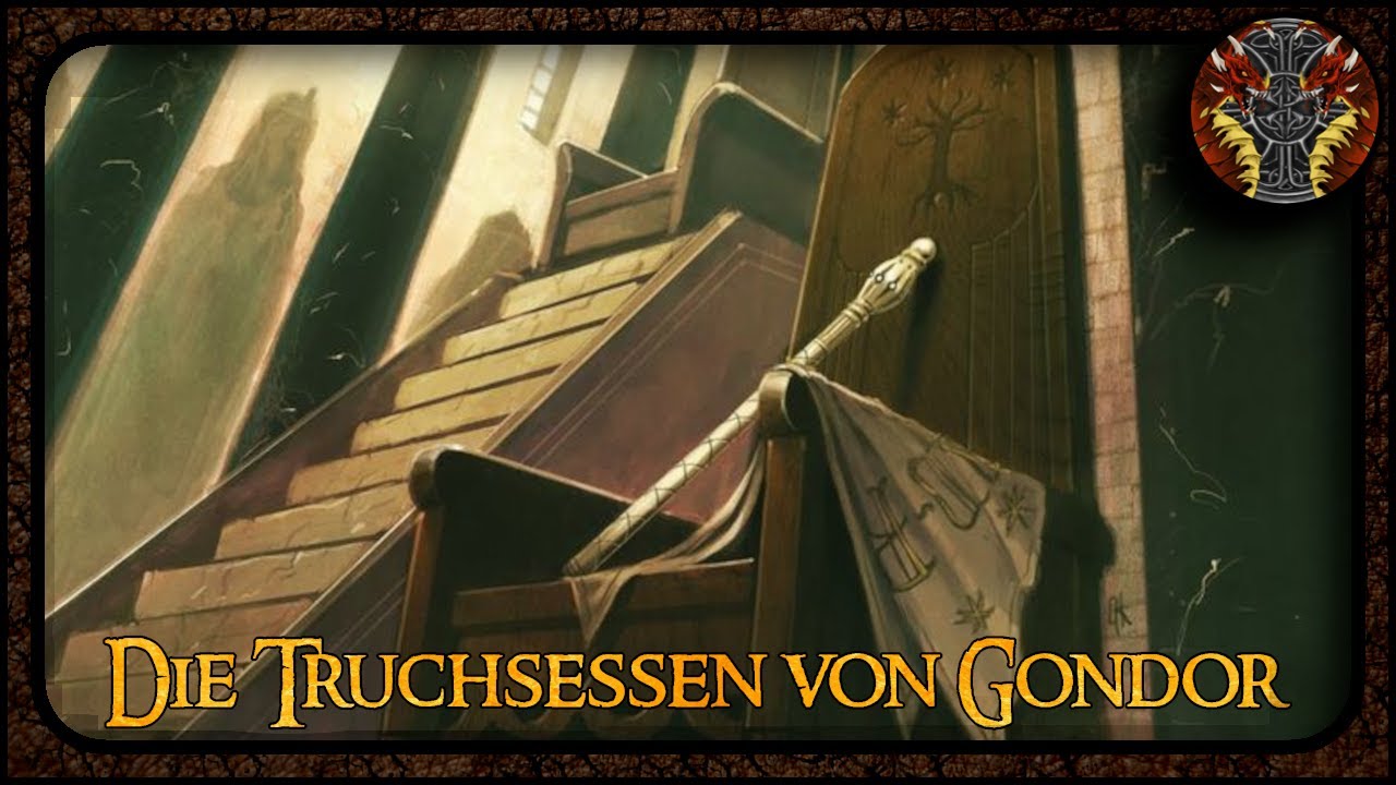 Die Taten der Truchsessen von Gondor --- Mittelerde Lore