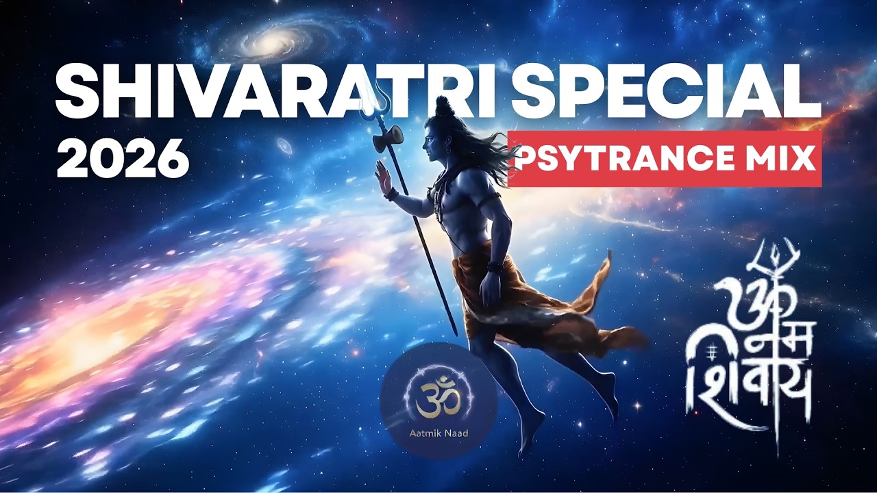 Powerful Om Namah Shivaya PSYTRANCE 2026 | Maha Shivaratri Special Meditation Mix