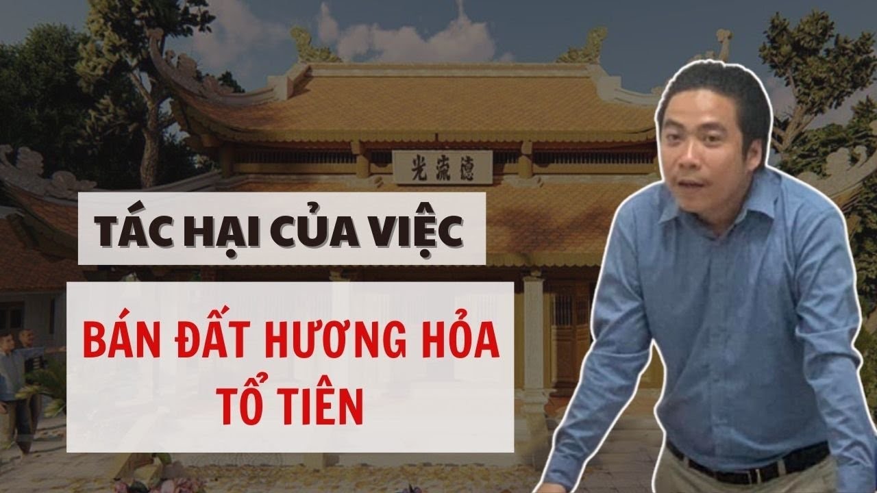 MẠT VẬN vì bán Đất Hương Hỏa Tổ Tiên ? (Đàm Luận Đạo Học - Số 10) Thầy Tâm An.