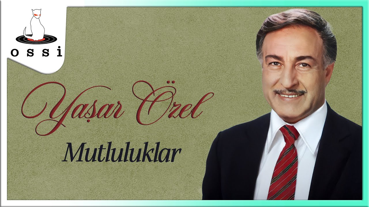 Yaşar Özel - Mutluluklar