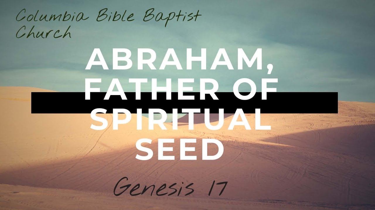 Spiritual Seed Gen 17:6 -11 (1/25/2026)