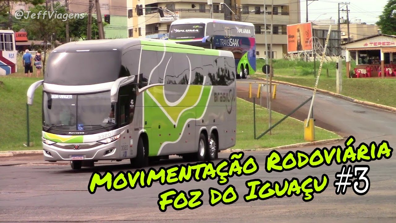 Movimentação Rodoviária FOZ DO IGUAÇU (PR) #3 | Estamos de CÂMERA NOVA ! | PARTE 1
