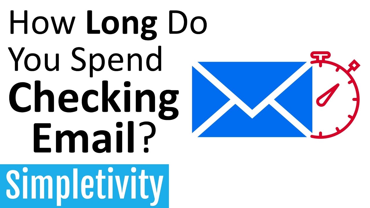 How Long Do You Spend Checking Email? (How many hours is too much?)