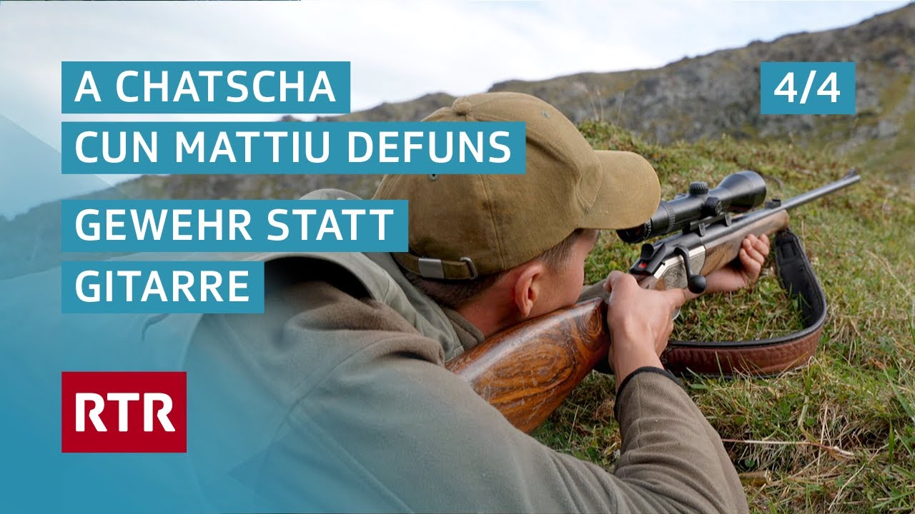 Buis enstagl ghitarra (4/4) | Auf der Jagd mit Mattiu Defuns | Dok | Telesguard | RTR Films