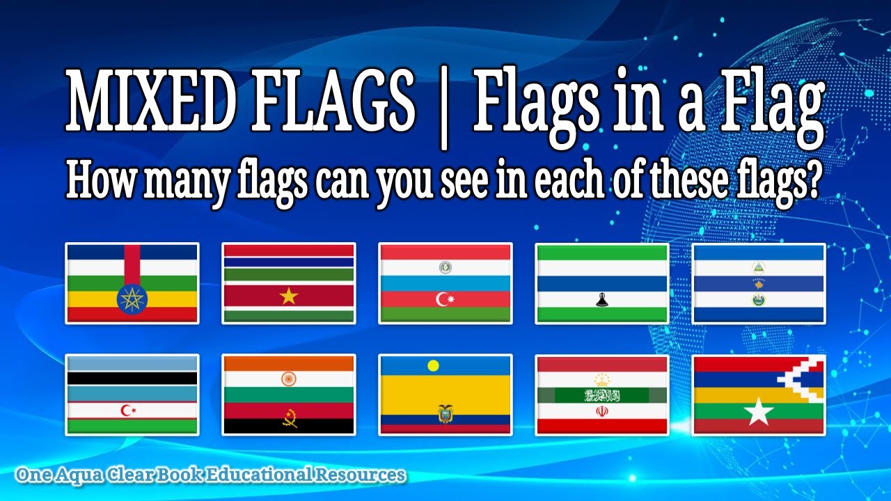 Mixed Flags (Flags in a Flag) | Part 2