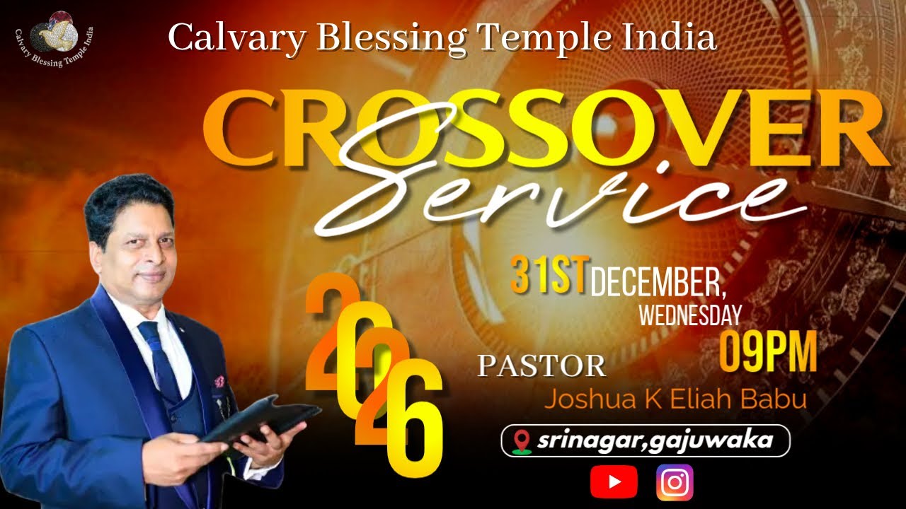 CROSS OVER SERVICE || 31-12-25 || CALVARY BLESSING TEMPLE INDIA || 