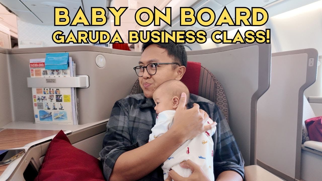 BAYI NAIK BUSINESS CLASS GARUDA! SUPER DIAMOND SEAT AIRBUS A330! KURSI TERNYAMAN!