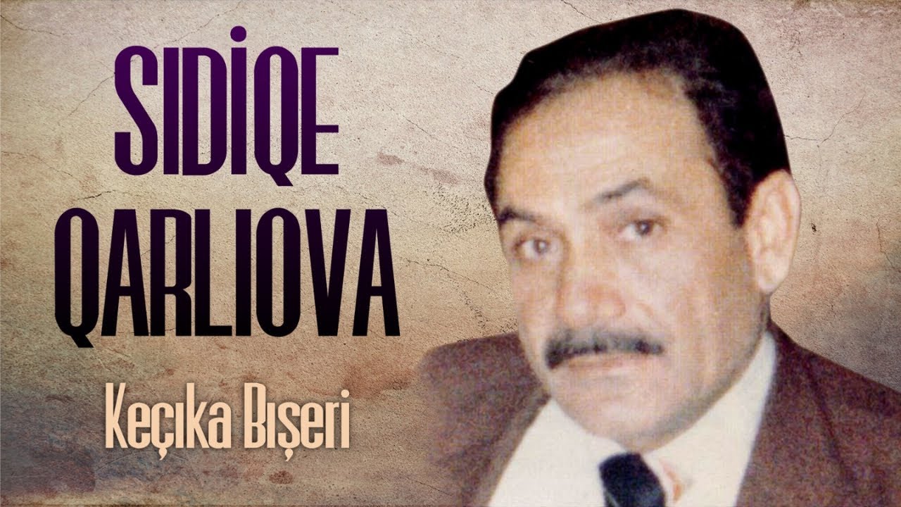 Sıdıqe Qarlıova - Keçıka bışari