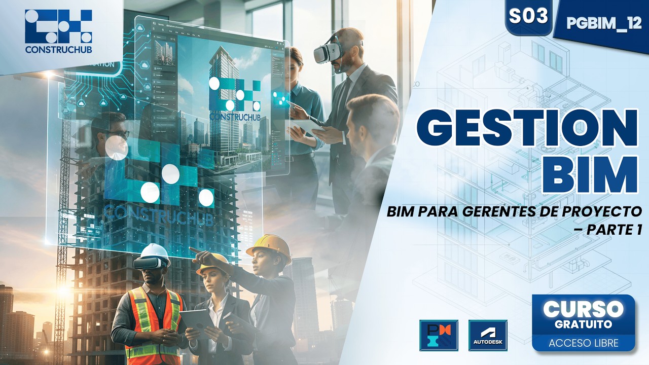 🏗️Ponencia | Gestion BIM | BIM para Gerentes de Proyecto – Parte 1 | BIM