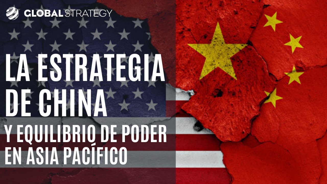 Estrategia de China y equilibrio de poder en Asia Pac&iacute;fico