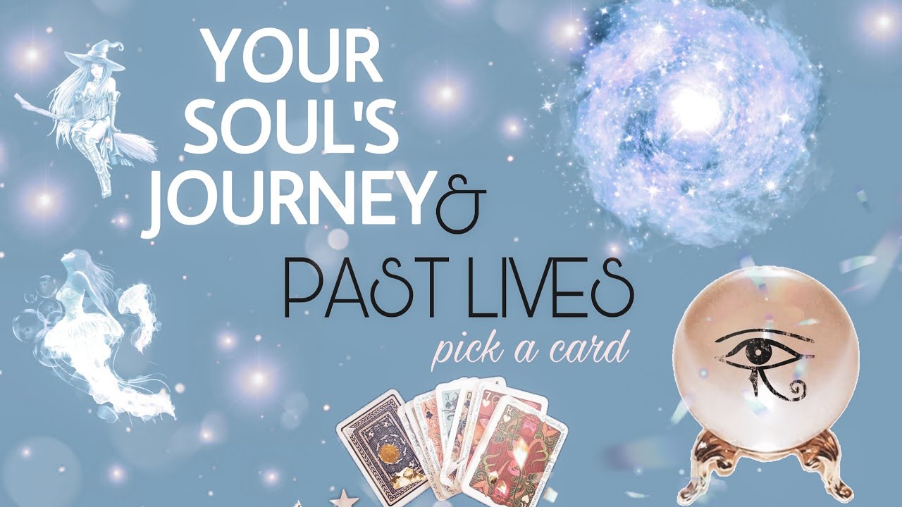 🌙 YOUR SOUL'S JOURNEY + past lives 🔮 pick a card