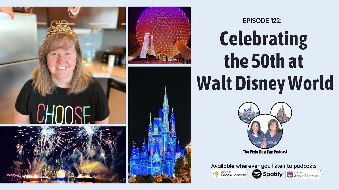 Podcast 122 – Celebrating the 50th at Walt Disney World