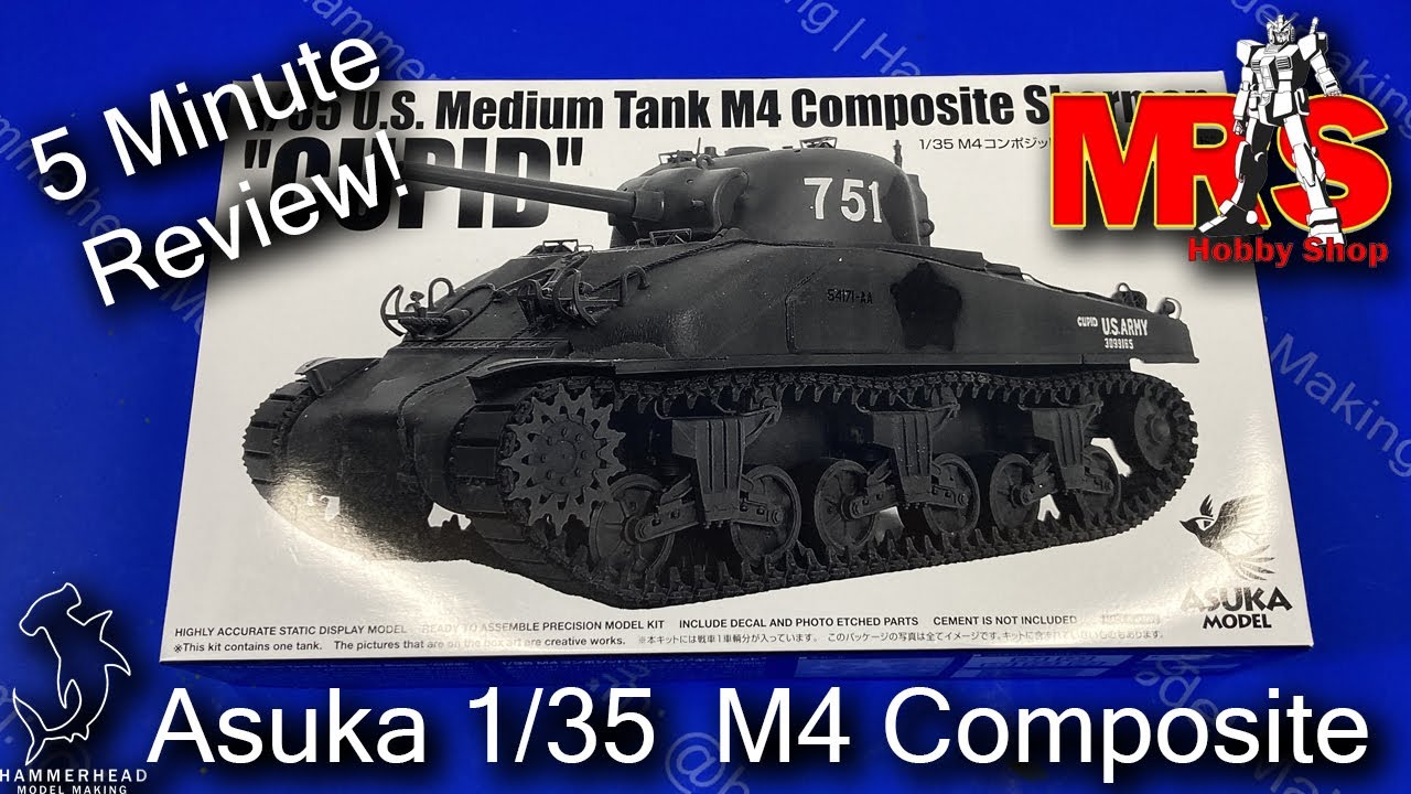 Asuka 1/35 M4 Composite Sherman | 5 Minute Review