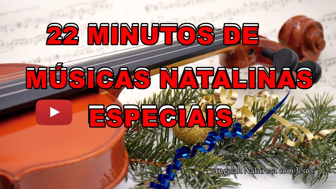 22 MINUTOS DE MÚSICA NATALINA ESPECIAL