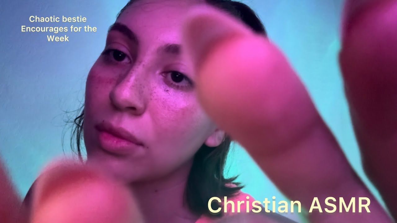 Christian ASMR ~ ur chaotic bestie is ready to encourage you for the new week! 💜#cameratappingasmr 