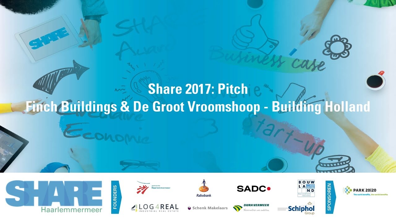 Share 2017: Pitch Finch Buildings & De Groot Vroomshoop - Building Holland
