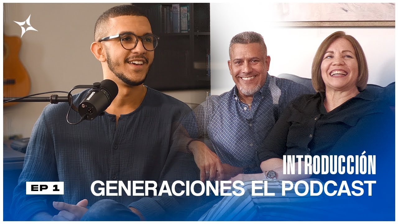 Introducción de Generaciones el Podcast