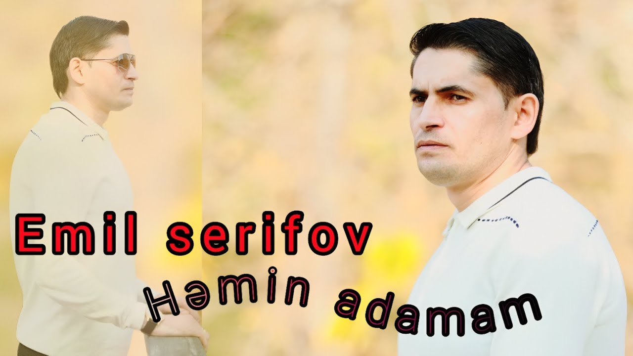 Emil Serifov Hemin Adamam 2025 (Officiall Audio)