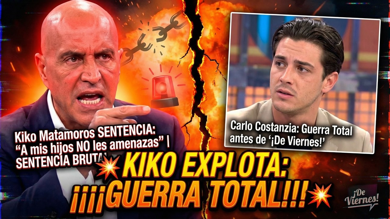 💣 Kiko Matamoros a Carlo Costanzia: “A mis hijos NO les amenazas”  Guerra clan Matamoros Costanzia