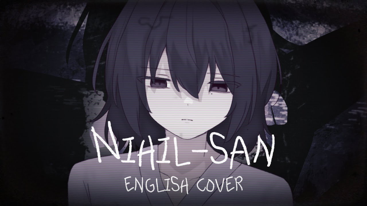 Nihil-san (English Cover) [ft. Mai] 虚無さん
