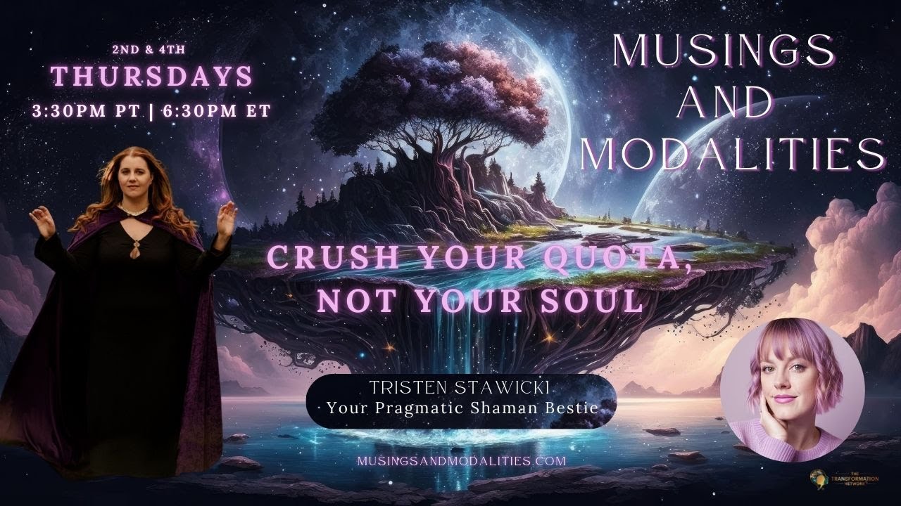 Crush Your Quota, Not Your Soul with Meghann Misiak | Musings & Modalities with Tristen Stawicki