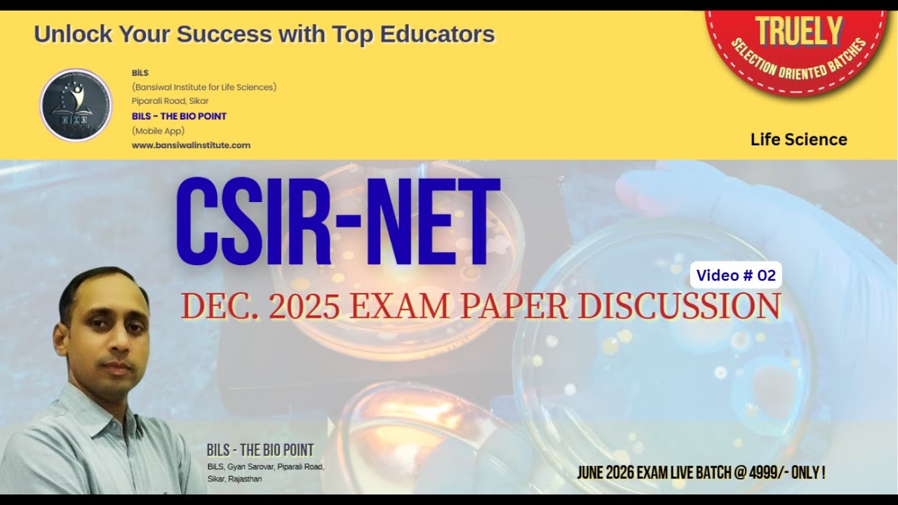 CSIR NET Life Science Exam Paper Discussion | December 2025 PYQ Detail  Explanation by BiLS Classes