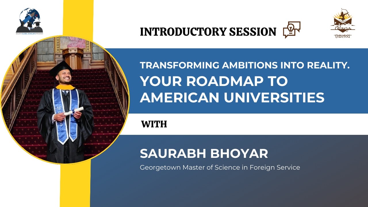 Your Roadmap to American Universities by Saurabh Bhoyar | Eklavya India Foundation