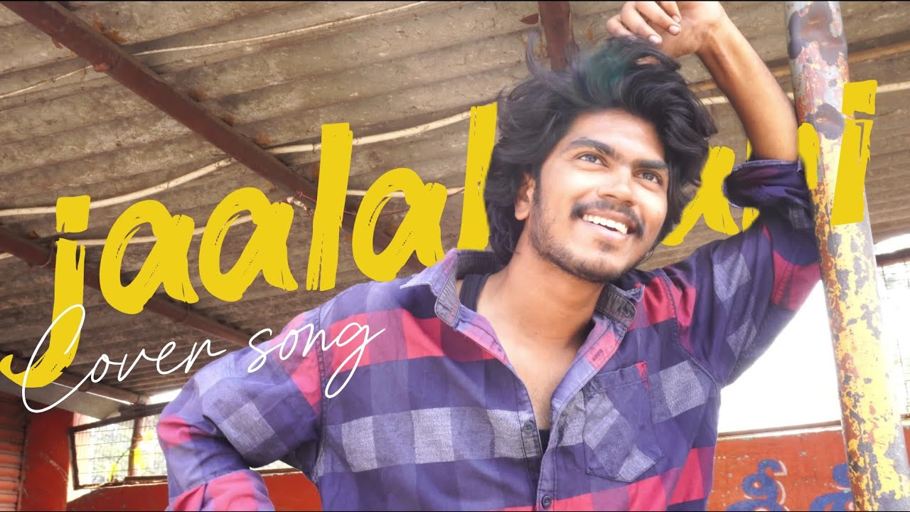 Jaalakaari Cover Song💙