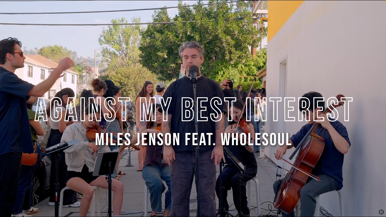 MILES JENSON - 'Against My Best Interest' feat. wholesoul String Quartet