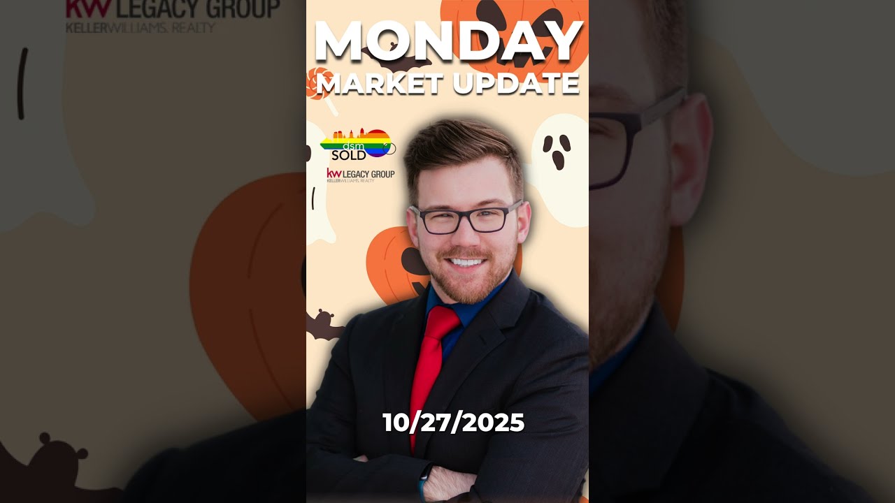 10272025   Monday Market Update   dsmSOLD Team RealEstate
