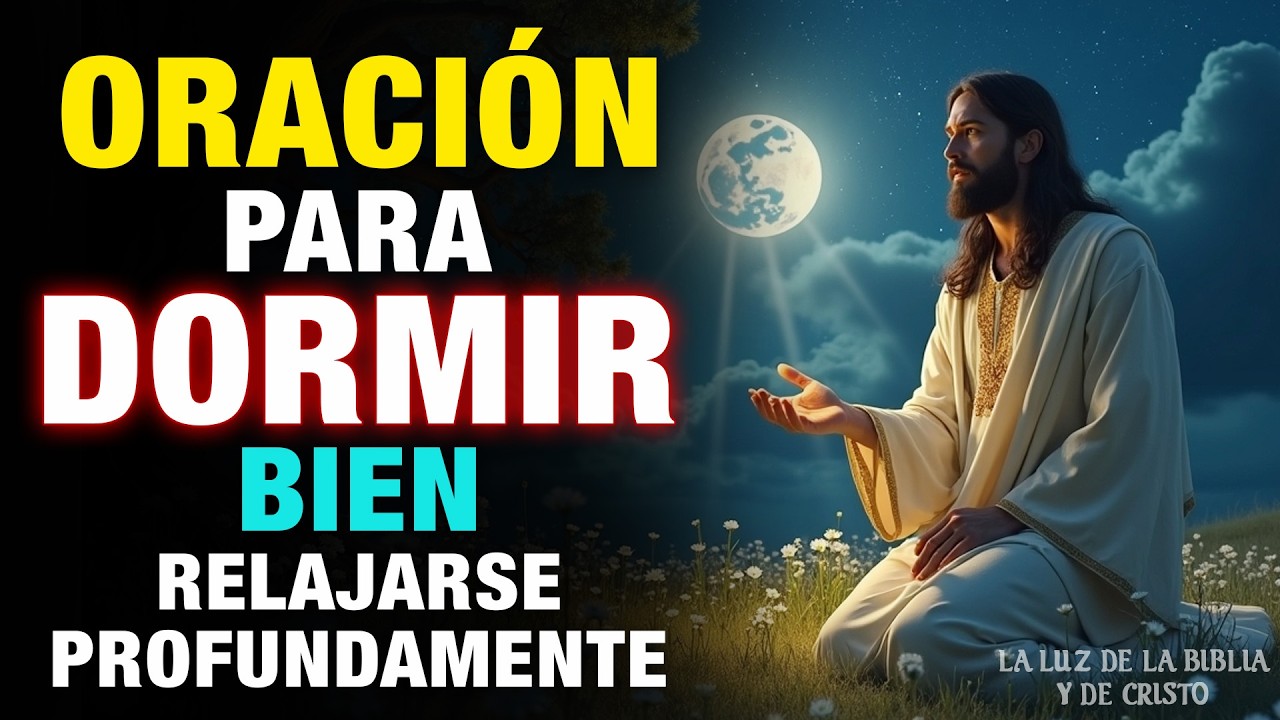 Oración para Dormir Bien y Relajarse Profundamente