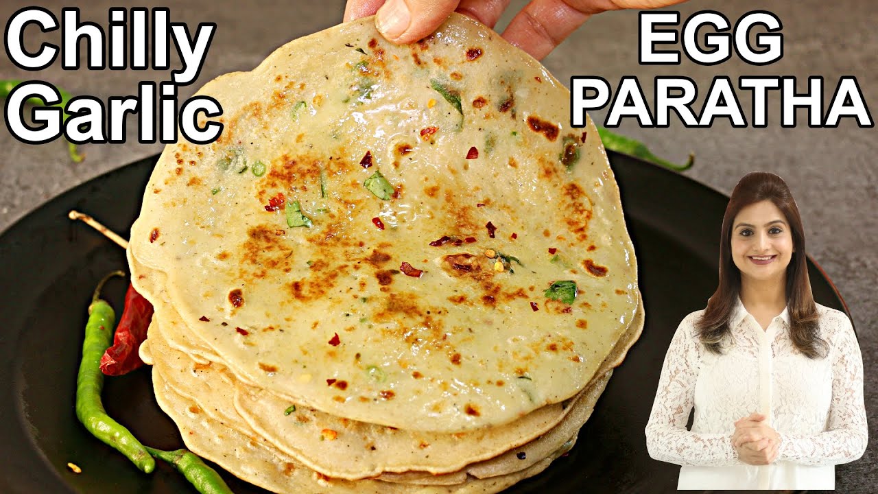 Chilly Garlic Egg Paratha with Liquid Dough - 5 Mins Garlic Paratha