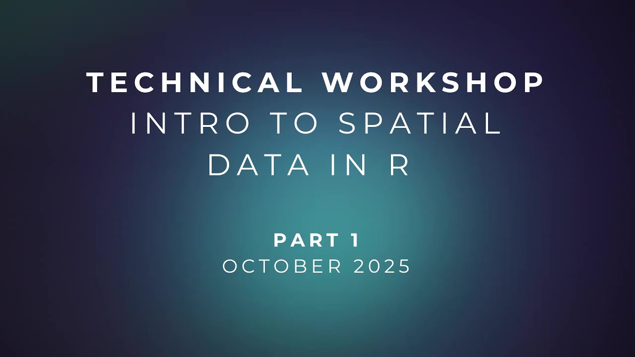 Technical Workshop: Intro To Spatial Data in R