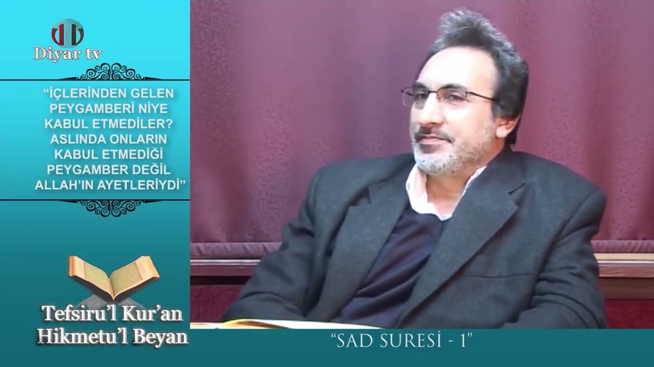 Tefsiru'l Kur'an Hikmetu'l Beyan - Sad Suresi (1.B&ouml;l&uuml;m) - Muhammed H&uuml;seyin (R.A.)