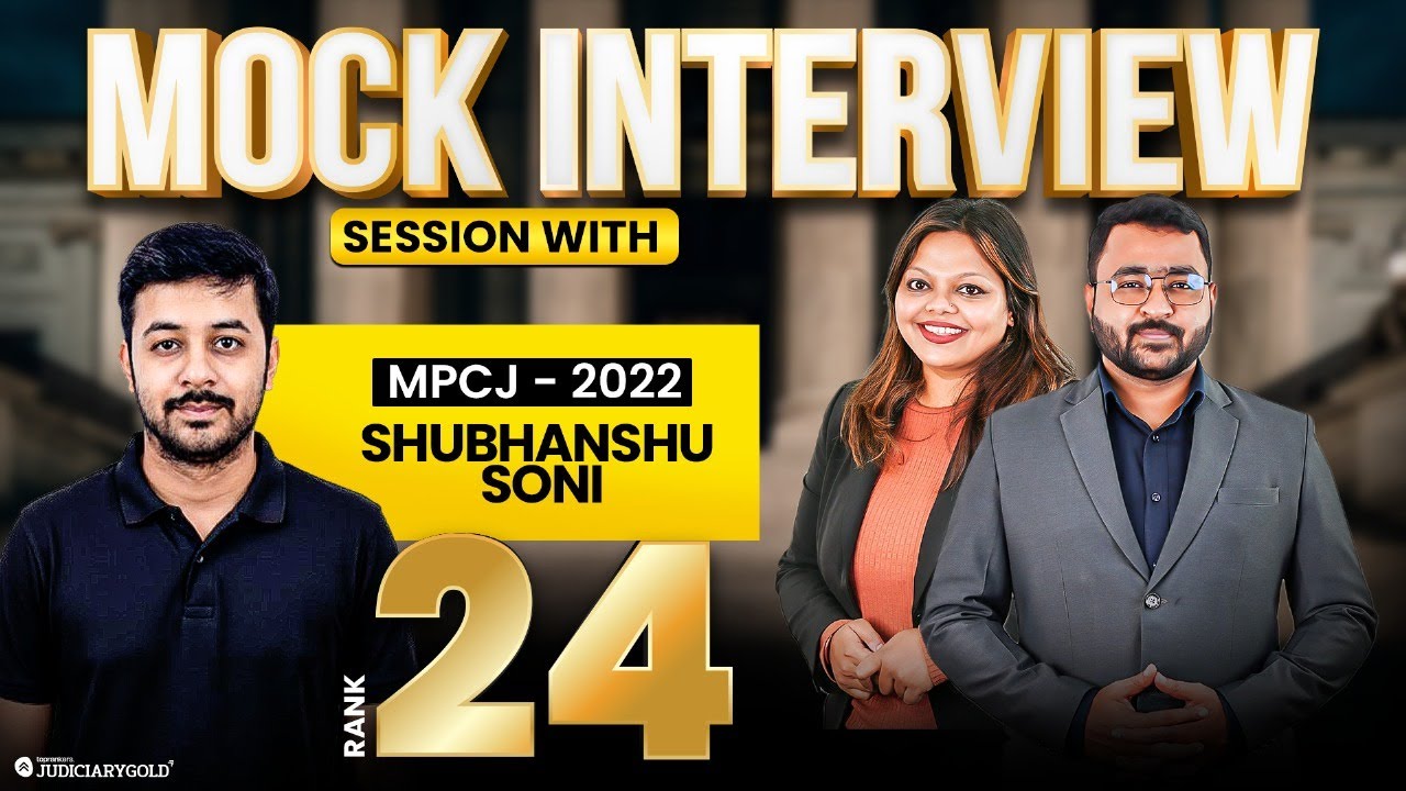 MP Civil Judge Mock Interview | MPCJ - 2022 | Rank 24 &ndash; Shubhanshu Soni | Judiciary Gold