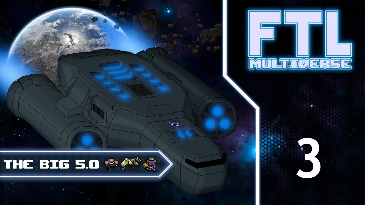 FTL : MULTIVERSE 5.0!  - Part 3 [The Dive]