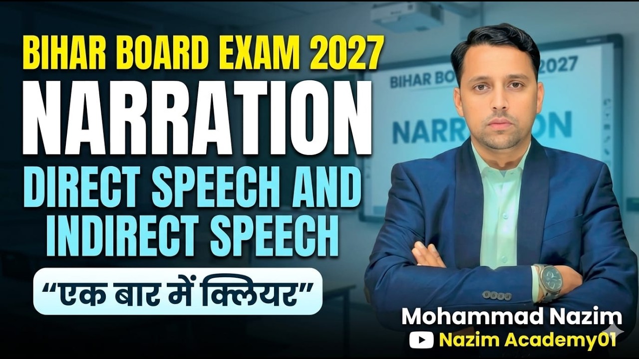 Nazim Academy01 🔥 Narration One Shot | Direct & Indirect Speech Full Chapter | Bihar Board 2027