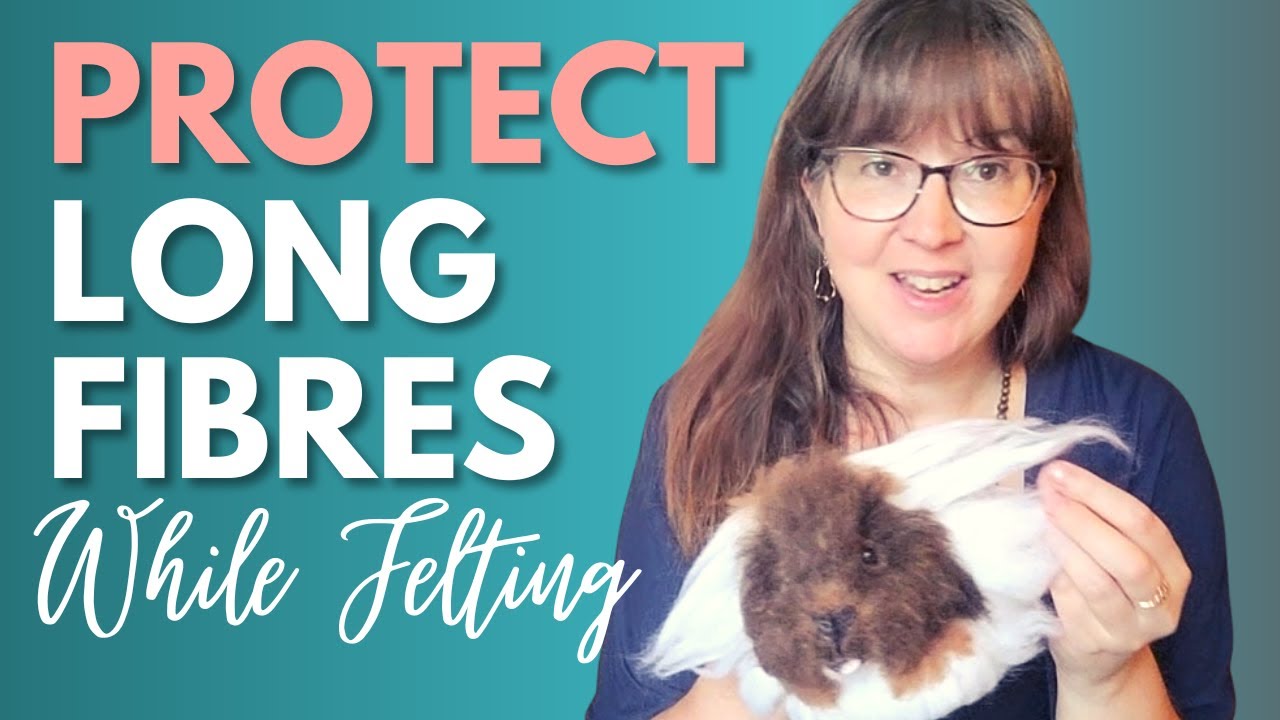 PROTECT long wool fibres while needle felting animals. 3 Top Tips! Stop matting, frizzing, tangling!