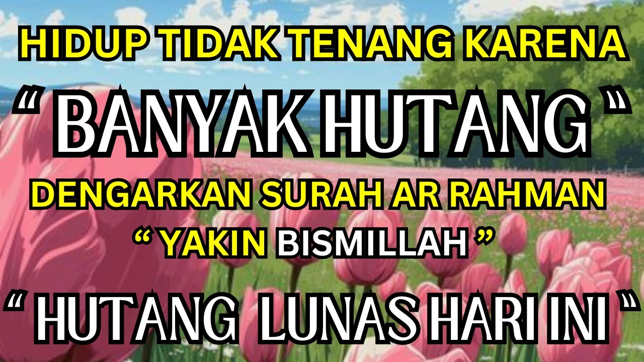 Hutang Banyak Insya Allah Bisa Cepat Lunas Dengan Surah Ini