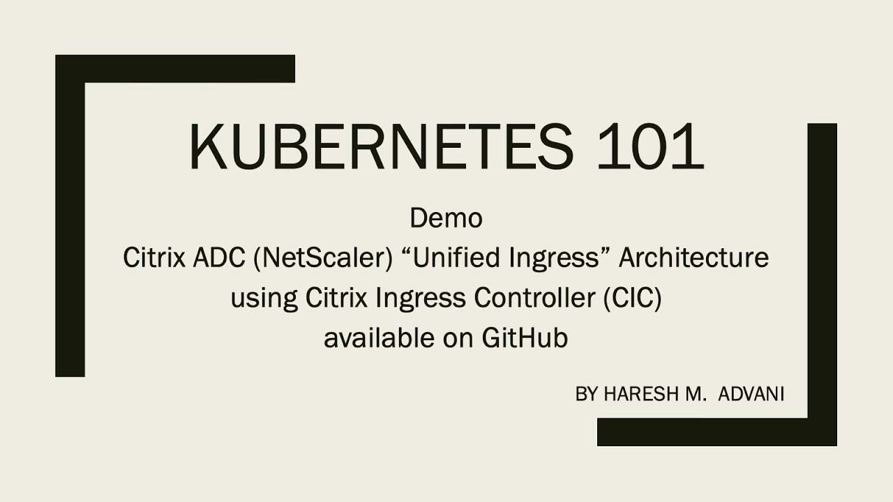 Citrix Ingress Controller Demo - Long version 14 min